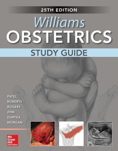 Williams Obstetrics, 25th Edition, Study Guide — Barbara L. Hoffman (2018)