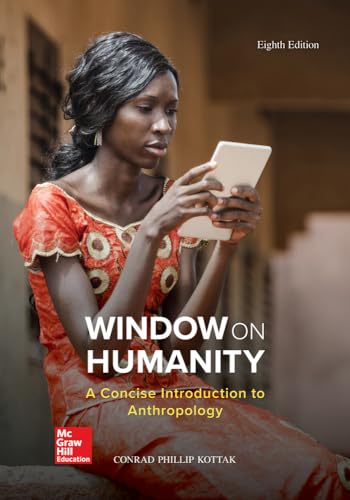 Window on Humanity: A Concise Introduction to General Anthropology — Conrad Phillip Kottak (2017)
