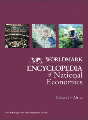 Worldmark Encyclopedia Of National Economies Volume 4. Europe By Pendergast, Tom;Pendergast, Sara