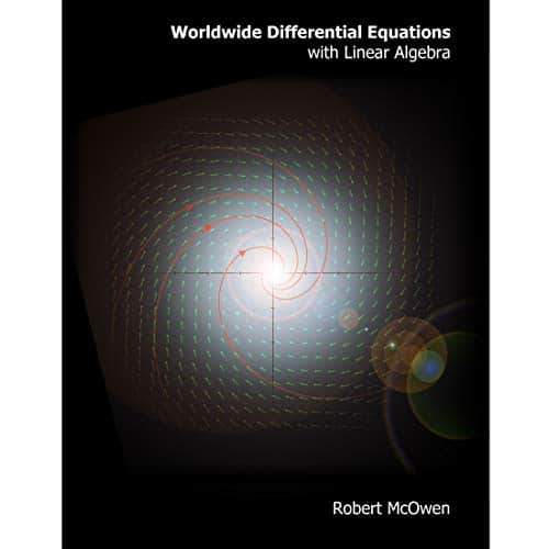 Worldwide Differential Equations: With Linear Algebra — Robert C. McOwen (2012)
