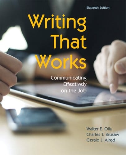 Writing That Works: Communicating Effectively on the Job — Walter E. Oliu et al. (2012)