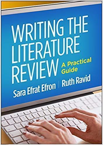 Writing The Literature Review A Practical Guide — Sara Efrat Efron et al. (2018)